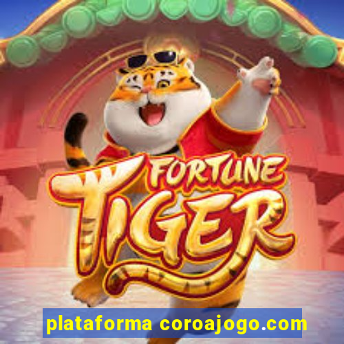 plataforma coroajogo.com